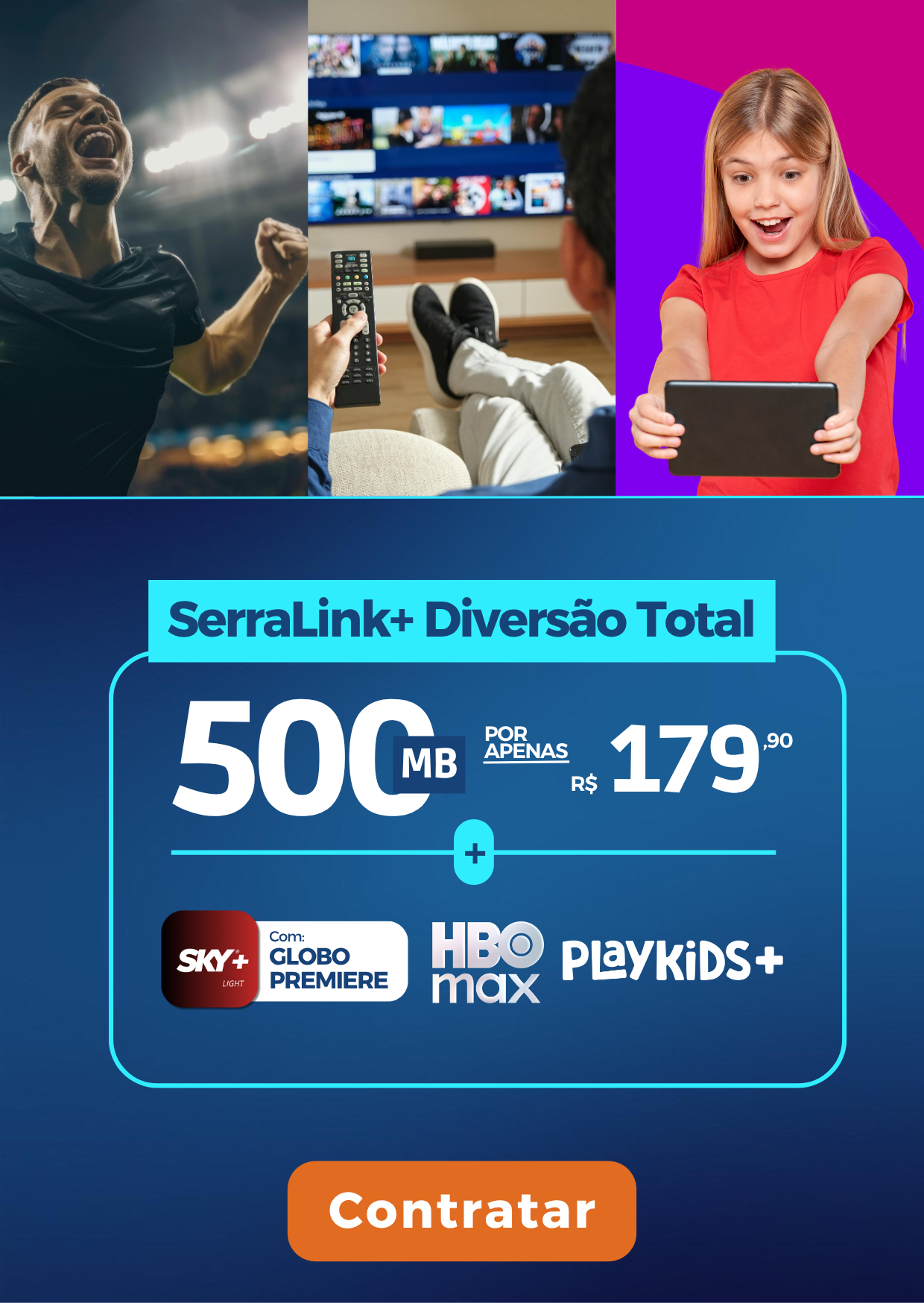 Internet Fibra SerraLink com Globo, HBO Max e Playkids