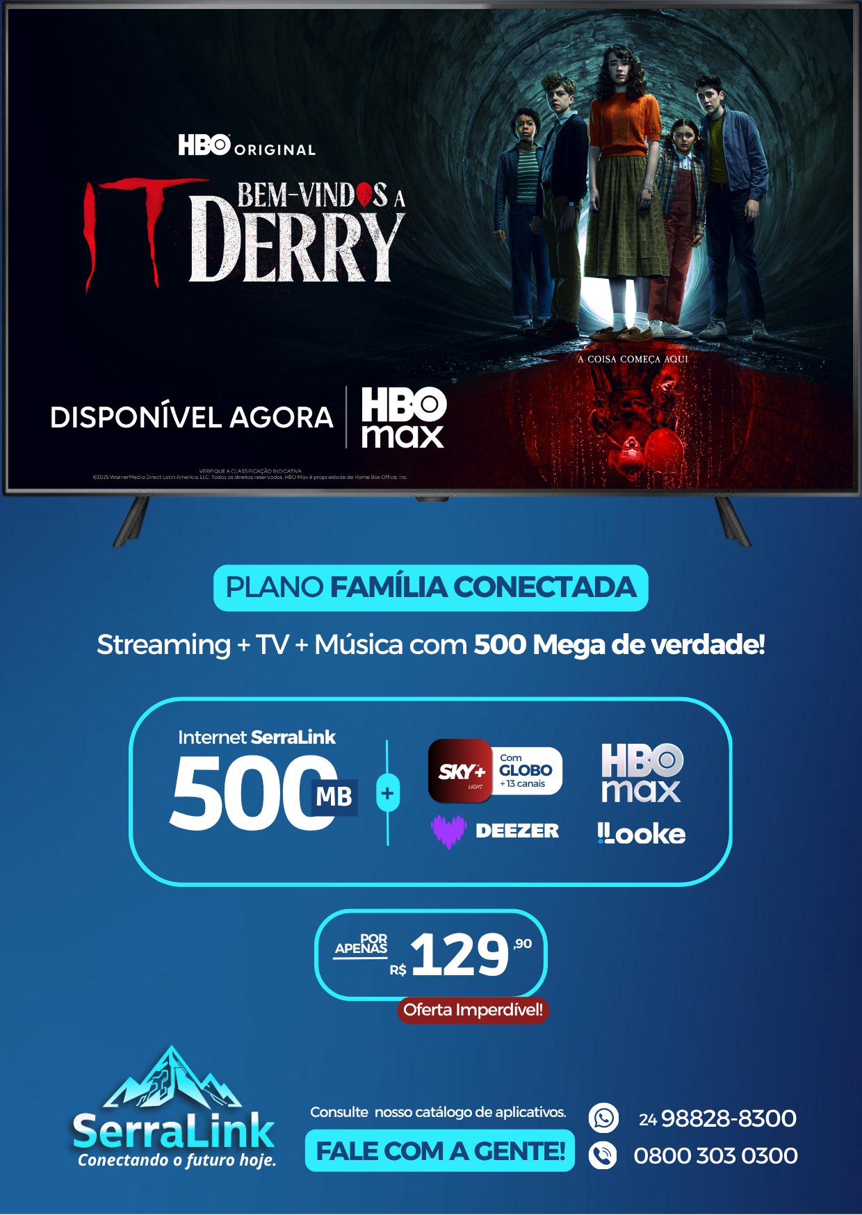 Plano Família Conectada com Internet SerraLink 500 MB com SKY+ Light, HBO Max, Looke e Deezer