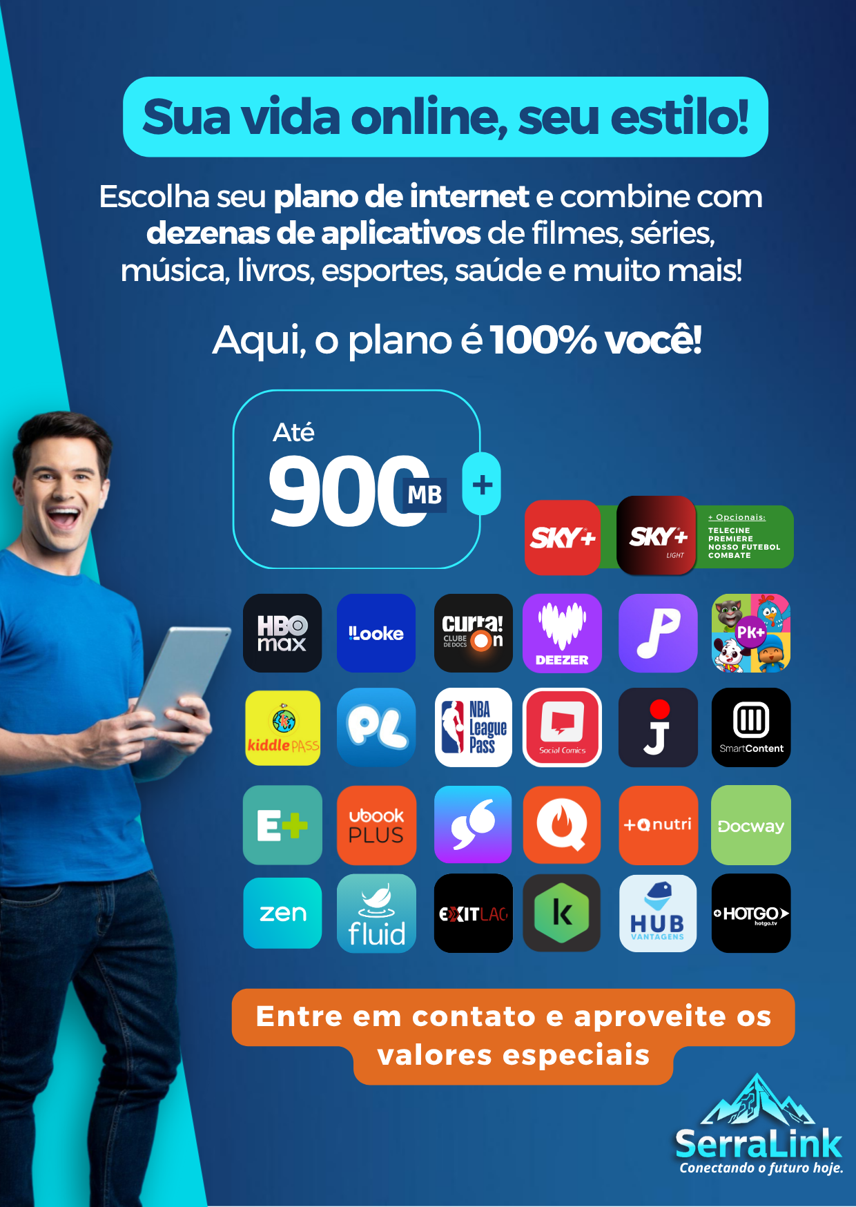 Monte um combo de Internet Serra Link com os aplicativos que você quer.